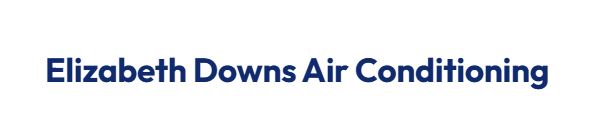 Elizabeth Downs Air Conditioning